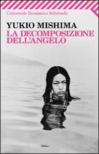Decomposizione Dell`angelo  di Mishima Yukio - libri