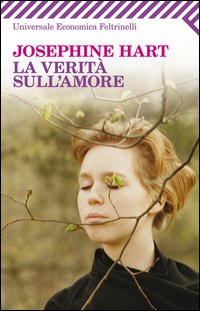 Verita` Sull`amore  di Hart Josephine - libri