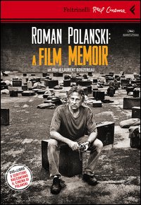 Roman Polanski A Film Memoir + Dvd  di Bouzereau Laurent - DVD