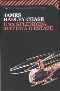 Splendida Mattina D`estate  di Chase Hadley James - Libro