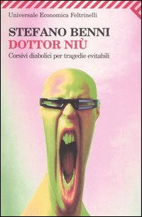 Dottor Niu` Corsivi Diabolici Per Tragedie Ev di Benni Stefano - libri Dottor Niu` Corsivi Diabolici Per Tragedie Ev di Benni Stefano - libri