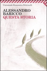 Questa_Storia_-Baricco_Alessandro