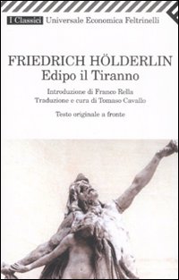 Edipo Il Tiranno  di Holderlin Friedrich - libri