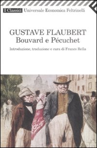 Bouvard E Pecuchet  di Flaubert Gustave - libri