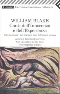 Canti Dell`innocenza E Dell`esperienza. Che M di Blake William; Rossi Testa R. - Libro Canti Dell`innocenza E Dell`esperienza. Che M di Blake William; Rossi Testa R. - Libro