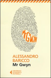 Mr Gwyn di Baricco Alessandro - libri Mr Gwyn di Baricco Alessandro - libri