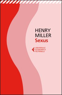 Sexus  di Miller Henry - Libro Sexus  di Miller Henry - Libro