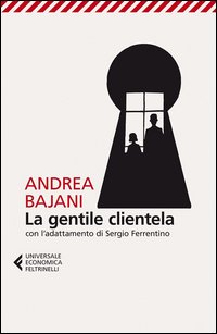 Gentile Clientela di Bajani Andrea - libri Gentile Clientela di Bajani Andrea - libri