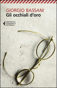 Occhiali D`oro di Bassani Giorgio - libri Occhiali D`oro di Bassani Giorgio - libri