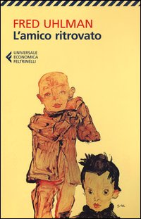 Amico Ritrovato  di Uhlman Fred - libri