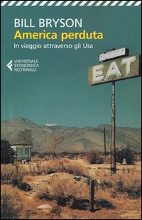 America Perduta In Viaggio Attraverso Gli Usa di Bryson Bill - libri America Perduta In Viaggio Attraverso Gli Usa di Bryson Bill - libri