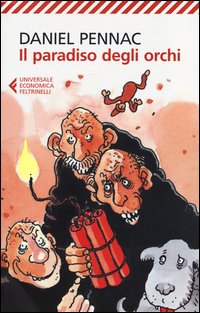 Paradiso Degli Orchi  di Pennac Daniel - libri