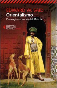 Orientalismo L`immagine Europea Dell`oriente di Said Edward W. - Libro Orientalismo L`immagine Europea Dell`oriente di Said Edward W. - Libro