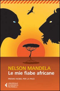Mie Fiabe Africane (le)  di Mandela Nelson - libri