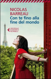 Con Te Fino Alla Fine Del Mondo  di Barreau Nicolas - Libro
