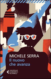 Nuovo Che Avanza (il)  di Serra Michele - libri