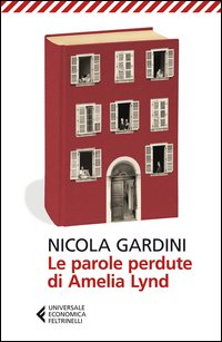 Parole Perdute Di Amelia Lynd (le) di Gardini Nicola - libri Parole Perdute Di Amelia Lynd (le) di Gardini Nicola - libri