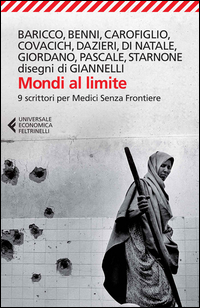 Mondi Al Limite Nove Scrittori Per Medici Senza Frontiere  di Aa.vv. - libri