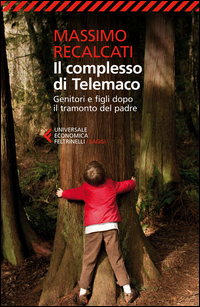 Complesso_Di_Telemaco_Genitori_E_Figli_Dopo_Il_Tramonto_Del_Padre_(il)_-Recalcati_Massimo