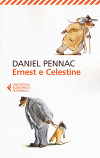 Ernest E Celestine  di Pennac Daniel - libri
