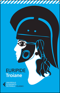 Troiane Testo Greco A Fronte di Euripide - libri Troiane Testo Greco A Fronte di Euripide - libri