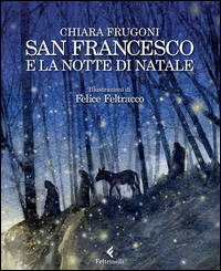 San_Francesco_E_La_Notte_Di_Natale_-Frugoni_Chiara_Feltracco_Felic