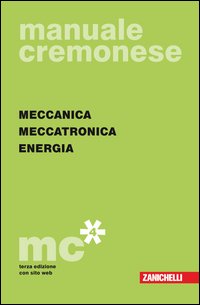 Manuale_Cremonese_Di_Meccanica_Parte_Generale_Meccanica_Meccatronica_Energia_-Aa.vv.