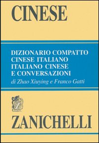 Dizionario_Cinese_Italiano_Compatto_-Xiuying_Gatti