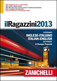 Ragazzini_2013_Dizionario_Inglese_Italiano_Italianoinglese_Con_Aggiornamento_Online_(il)_-Ragazzini_Giuseppe