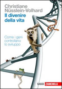 Divenire Della Vita  di Nusslein Volhard C. - libri
