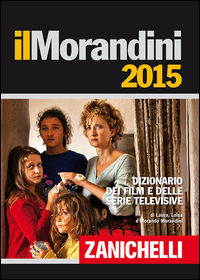 Morandini_2015_Dizionario_Dei_Film_E_Delle_Serie_Televisive_-Morandini_Laura_Morandini_Luis
