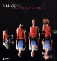 Bill_Viola._Visioni_Interiori_-Perov_K._(cur.)__