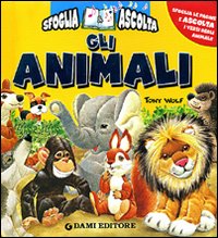 Animali Sfoglia Le Pagine E Ascolta I Versi di Nencini Patrizia - libri Animali Sfoglia Le Pagine E Ascolta I Versi di Nencini Patrizia - libri