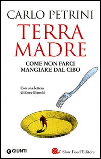 Terra_Madre_Come_Non_Farci_Mangiare_+_Dvd_-Petrini_Carlo