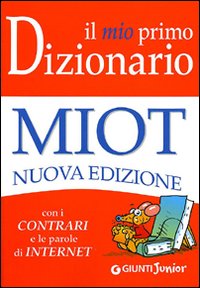 Mio_Primo_Dizionario_Nuovo_Miot_-Aa.vv._Mari_R._(cur.)