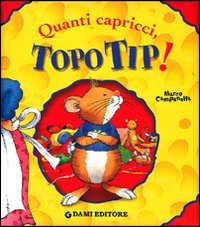 Quanti_Capricci_Topo_Tip!_-Casalis_Anna