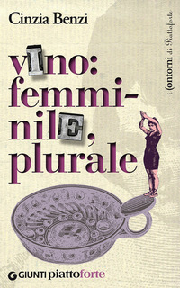 Vino_Femminile_Plurale_-Benzi_Cinzia