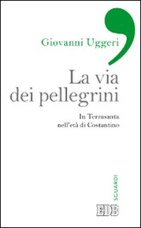 Via_Dei_Pellegrini_-Uggeri_Giovanni