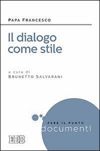 Dialogo_Come_Stile_-Papa_Francesco_Bergoglio