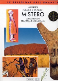 Uomo E Il Senso Del Mistero  di Ries Julien - Libro Uomo E Il Senso Del Mistero  di Ries Julien - Libro