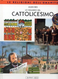 Sguardo Del Cattolicesimo  di Ries Julien - libri