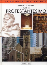 Tratti Del Protestantesimo di Sullivan L. - Libro Tratti Del Protestantesimo di Sullivan L. - Libro