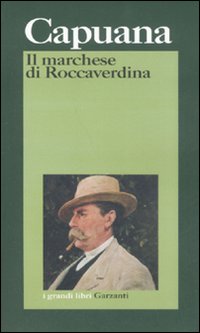 Marchese Di Roccaverdina (il)  di Capuana Luigi - libri