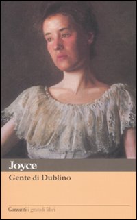 Gente Di Dublino di Joyce James - Libro Gente Di Dublino di Joyce James - Libro