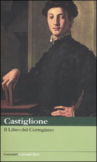 Libro Del Cortegiano  di Castiglione Baldassarre - Libro Libro Del Cortegiano  di Castiglione Baldassarre - Libro