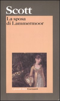 Sposa Di Lammermoor di Scott Walter - libri Sposa Di Lammermoor di Scott Walter - libri