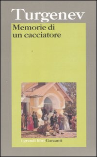 Memorie Di Un Cacciatore  di Turgenev Ivan - libri