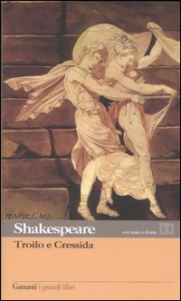 Troilo E Cressida  di Shakespeare William - libri
