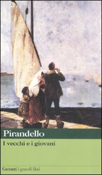 Vecchi E I Giovani (i)  di Pirandello Luigi; Onofri M. (c - libri