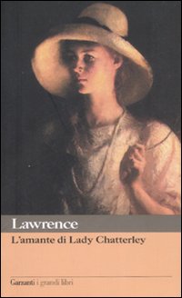 Amante Di Lady Chatterley di Lawrence David H. - Libro Amante Di Lady Chatterley di Lawrence David H. - Libro